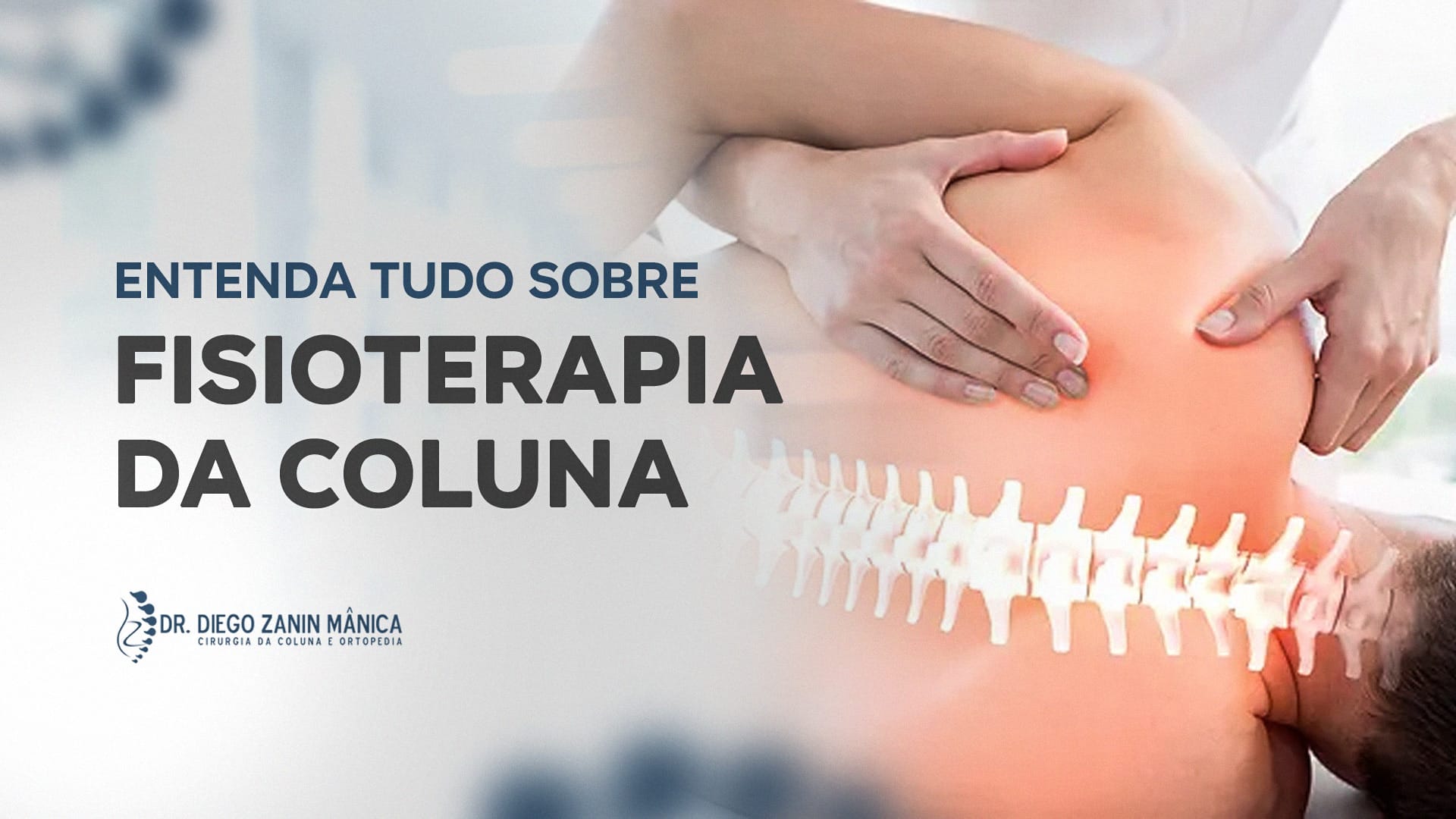 Entenda tudo sobre fisioterapia da coluna