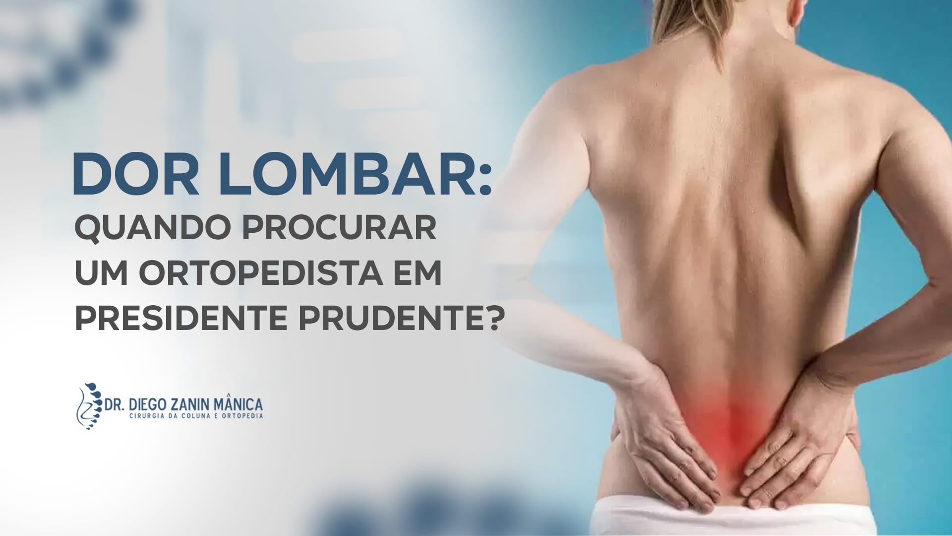 Dor lombar: quando procurar um ortopedista em Pres. Prudente?
